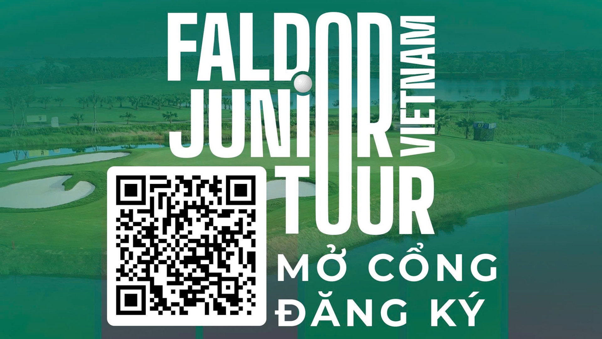 FALDO JUNIOR TOUR VIETNAM CHÍNH THỨC MỞ ĐĂNG KÝ, MỞ RA CƠ HỘI CHINH PHỤC ĐẤU TRƯỜNG QUỐC TẾ CHO GOLFER TRẺ