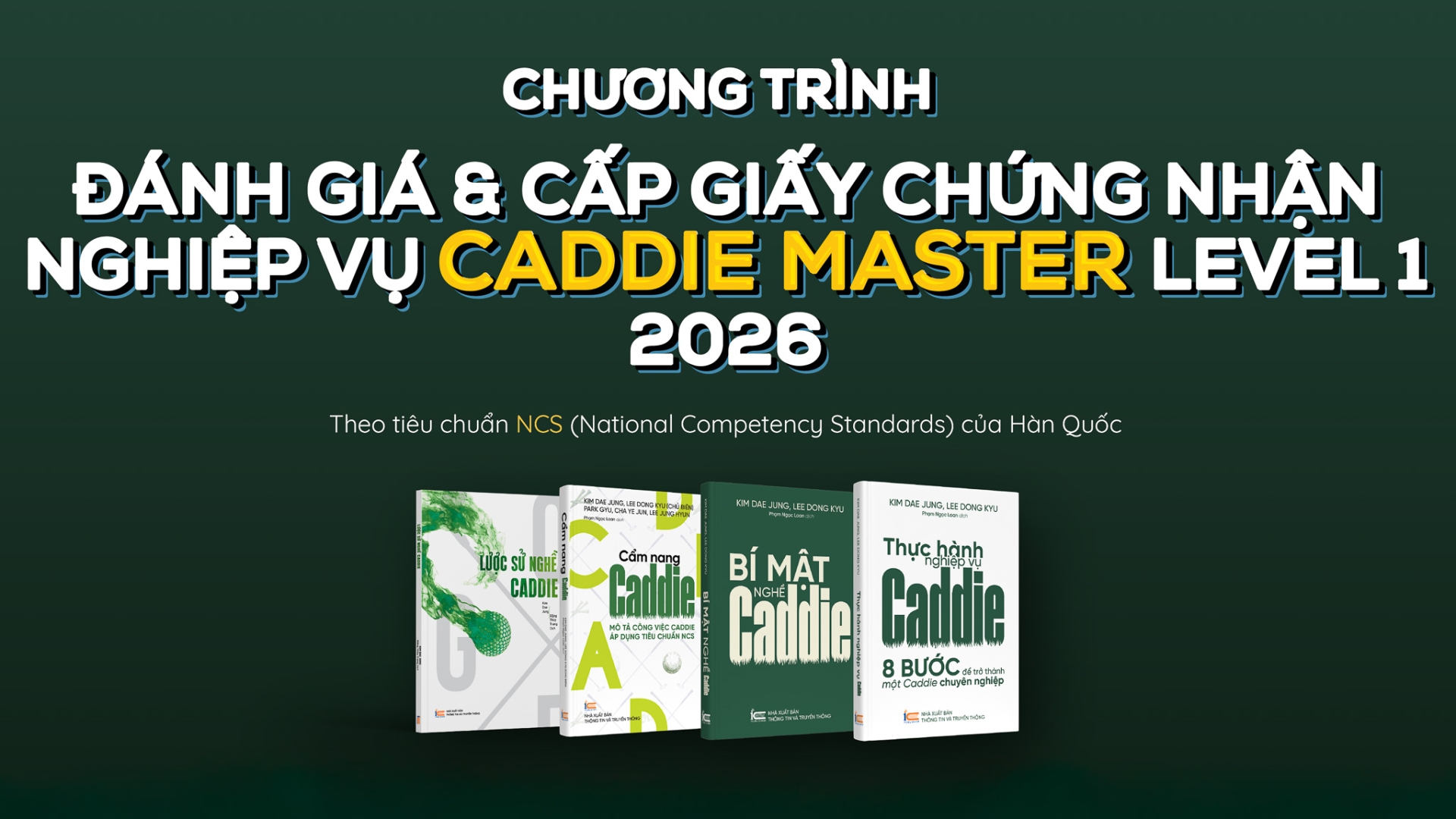 Hiệp hội Golf Việt Nam triển khai chương trình đánh giá và cấp chứng nhận Caddie Master Level 1 theo tiêu chuẩn NCS Hàn Quốc